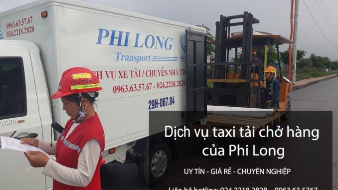 Taxi tải Phi Long cho thuê xe tải chở hàng giá rẻ tại phố Mạc Thị Bưởi Taxi tải Phi Long cho thuê xe tải chở hàng giá rẻ tại phố Mạc Thị Bưởi